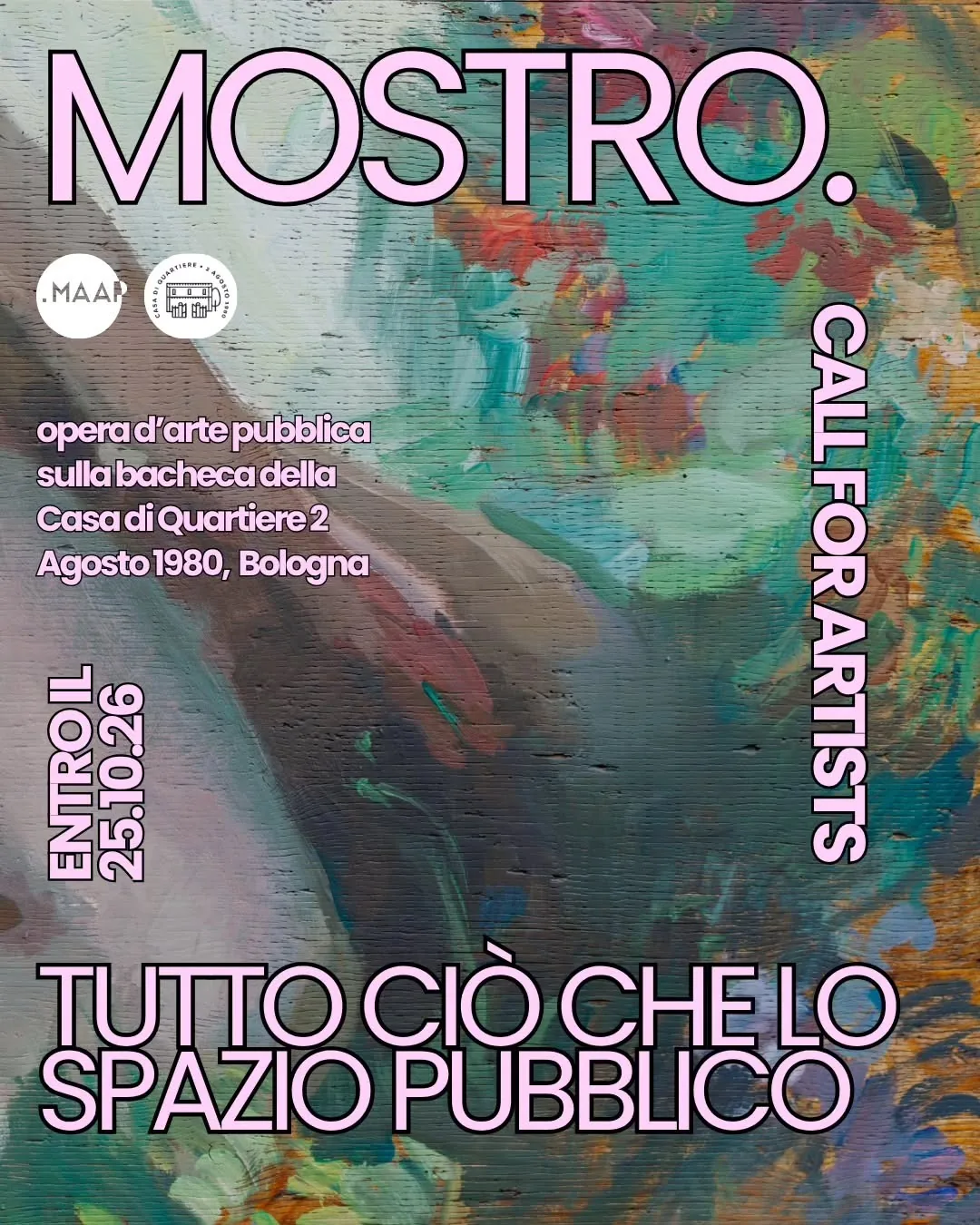 MOSTRO — MAAP Call for a Public Artwork on the Casa di Quartiere 2 Agosto Noticeboard, Bologna (ART CITY 2027)